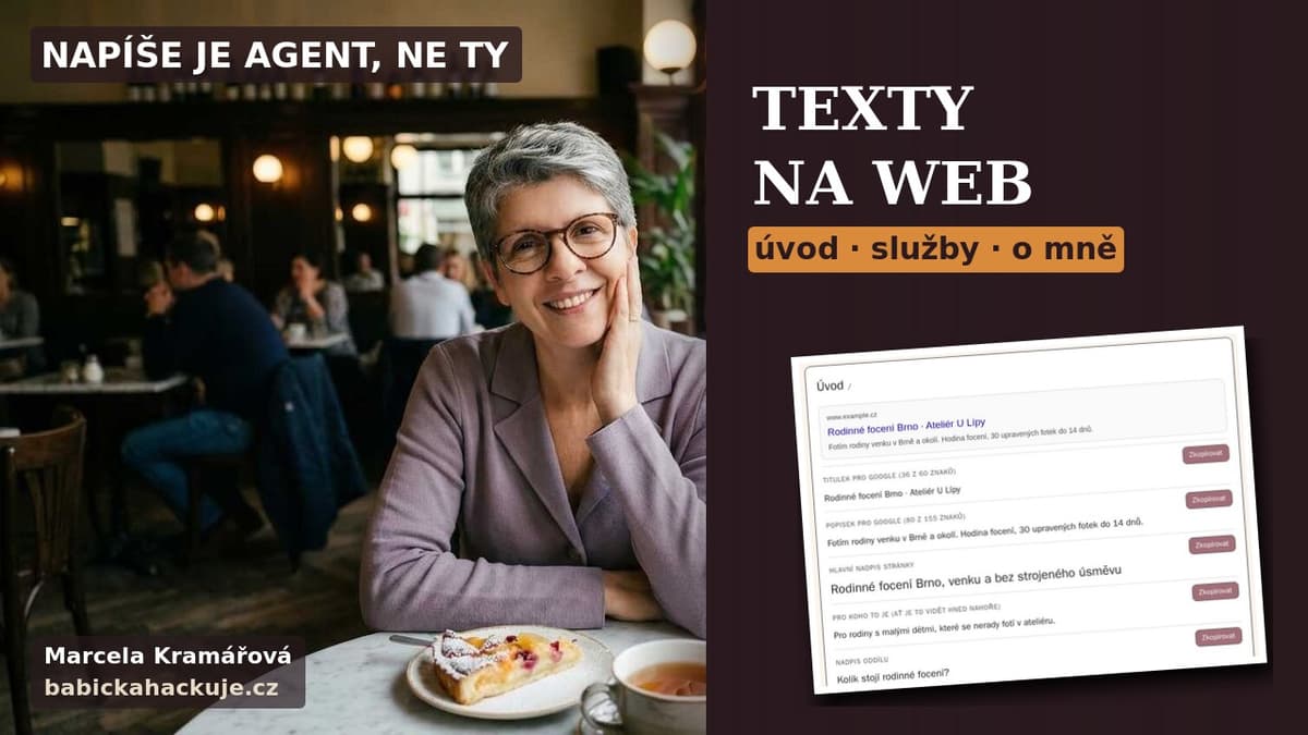 Marcela Kramářová v kavárně, nápis Texty na web, úvod · služby · o mně a ukázka stránky s hotovými texty a náhledem z Googlu.