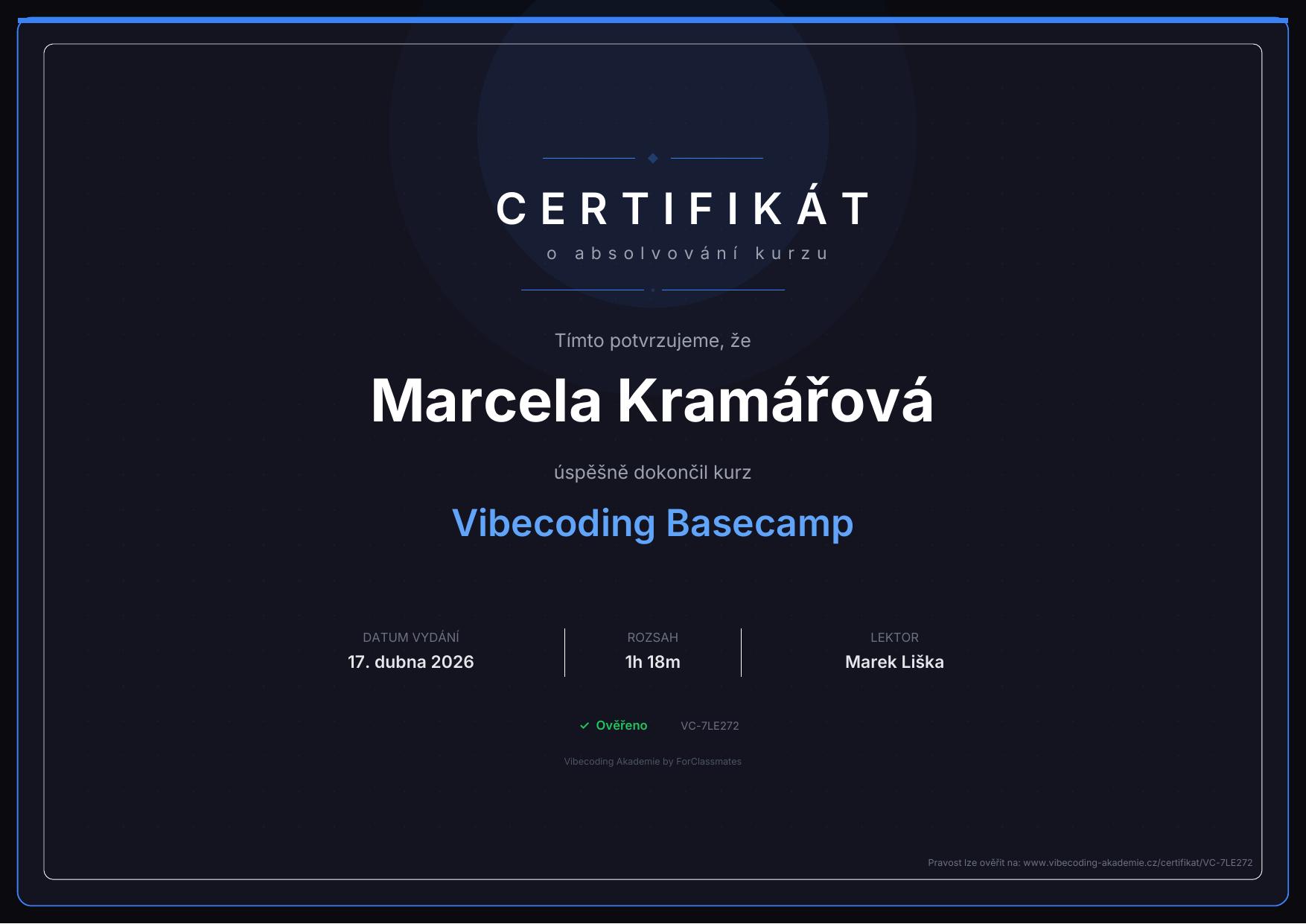 Certifikát Vibecoding Basecamp od Marka Lišky — Marcela Kramářová absolvovala úvodní kurz AI tvorby webů (1h 18m), důkaz reálného vzdělávání ve vibe codingu